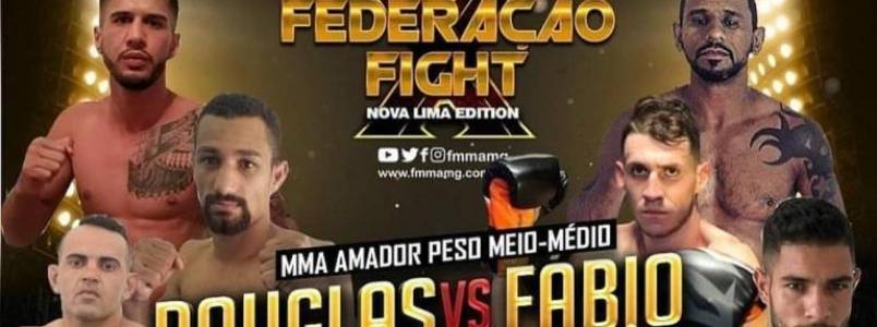 Vem a: Federao Fight-Nova Lima Edittion