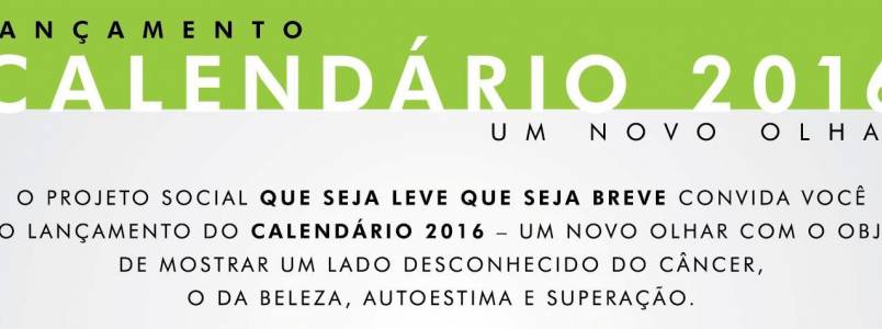 Vem aí: Lançamento do calendário 2016 