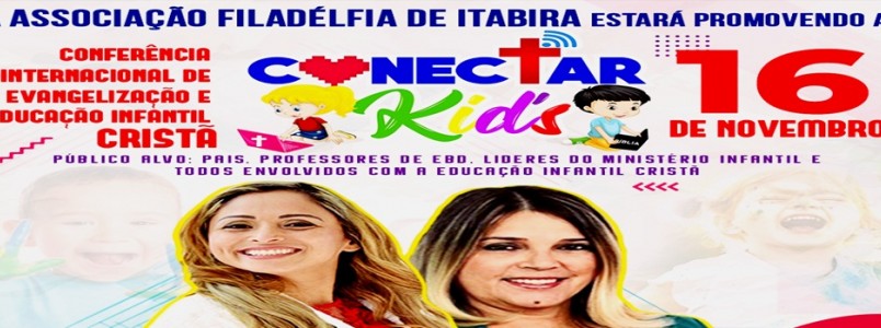 É neste sábado: Concetar Kids. Conferência internacional de Evangelização e Educação Infantil Cristã